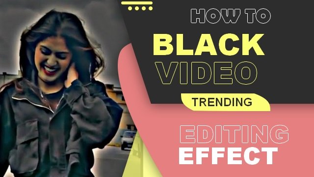 black video editing trending effect